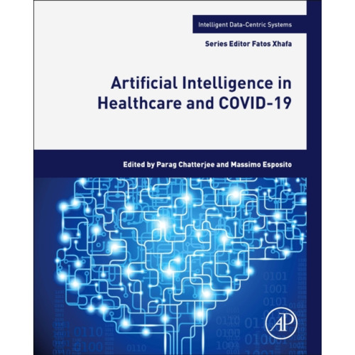 Elsevier Science & Technology Artificial Intelligence in Healthcare and COVID-19 (häftad, eng)