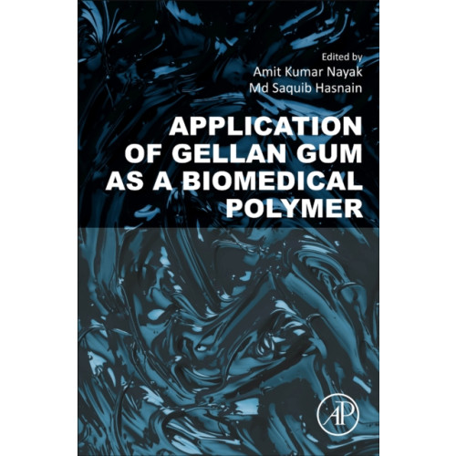Elsevier Science & Technology Application of Gellan Gum as a Biomedical Polymer (häftad, eng)