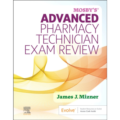 Elsevier - Health Sciences Division Mosby's Advanced Pharmacy Technician Exam Review (häftad, eng)