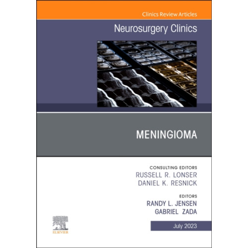 Elsevier - Health Sciences Division Meningioma, An Issue of Neurosurgery Clinics of North America (inbunden, eng)