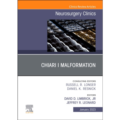 Elsevier - Health Sciences Division Chiari I Malformation, An Issue of Neurosurgery Clinics of North America (inbunden, eng)