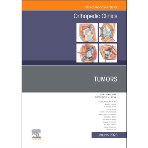Elsevier - Health Sciences Division Tumors, An Issue of Orthopedic Clinics (inbunden, eng)