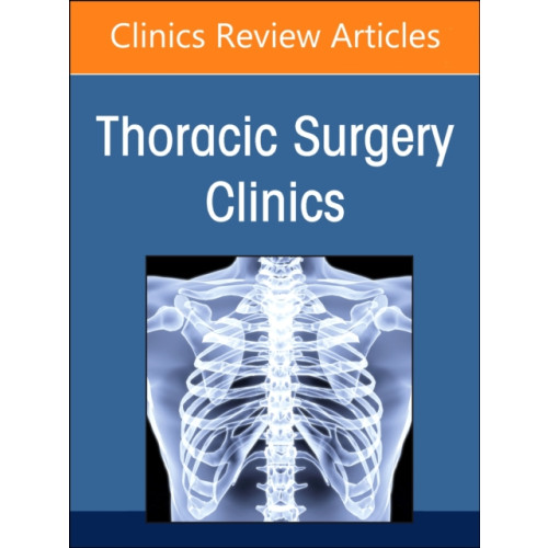 Elsevier - Health Sciences Division Robotic Thoracic Surgery, An Issue of Thoracic Surgery Clinics (inbunden, eng)