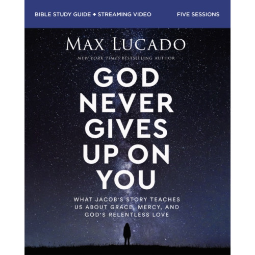 HarperChristian Resources God Never Gives Up on You Bible Study Guide plus Streaming Video (häftad, eng)