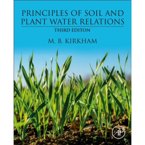 Elsevier Science & Technology Principles of Soil and Plant Water Relations (häftad, eng)