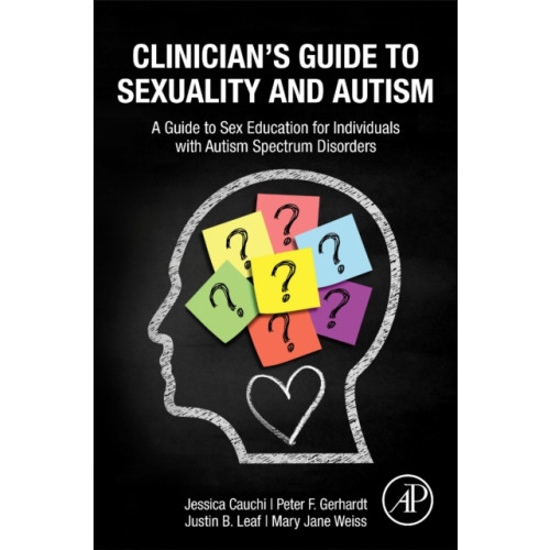 Elsevier Science & Technology Clinician’s Guide to Sexuality and Autism (häftad, eng)