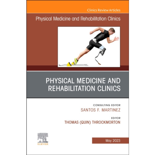 Elsevier - Health Sciences Division Shoulder Rehabilitation, An Issue of Physical Medicine and Rehabilitation Clinics of North America (inbunden, eng)