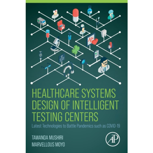 Elsevier Science & Technology Healthcare Systems Design of Intelligent Testing Centers (häftad, eng)