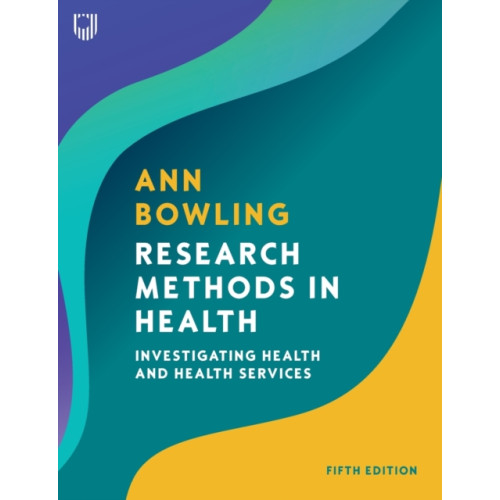 Open University Press Research Methods in Health: Investigating Health and Health Services (häftad, eng)