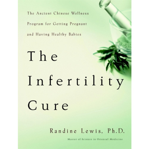 Little, Brown & Company The Infertility Cure (häftad, eng)