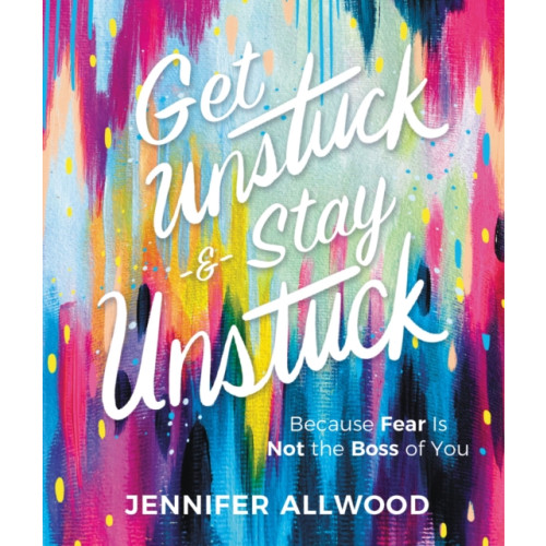 Zondervan Get Unstuck and Stay Unstuck (inbunden, eng)