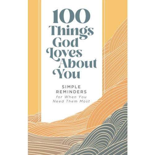 Zondervan 100 Things God Loves About You (inbunden, eng)