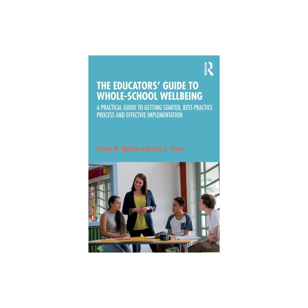 Produktbild för The Educators’ Guide to Whole-school Wellbeing (häftad, eng)