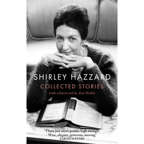 Little, Brown Book Group The Collected Stories of Shirley Hazzard (häftad, eng)