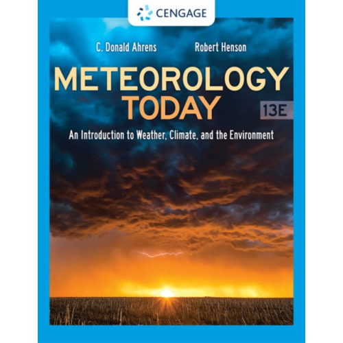 Cengage Learning, Inc Meteorology Today: An Introduction to Weather, Climate, and the Environment (inbunden, eng)