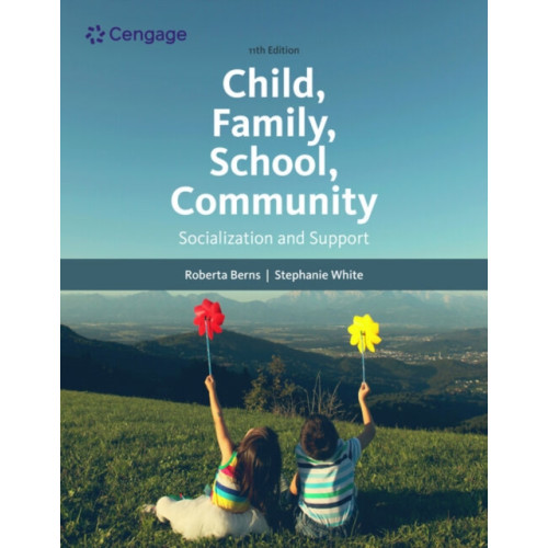 Cengage Learning, Inc Child, Family, School, Community: Socialization and Support (häftad, eng)