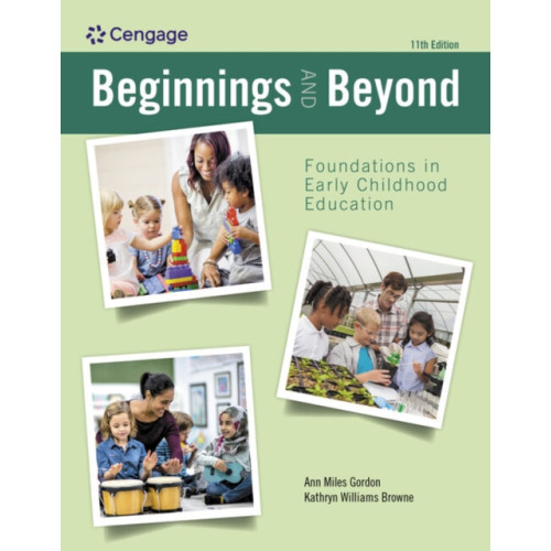 Cengage Learning, Inc Beginnings and Beyond: Foundations in Early Childhood Education (häftad, eng)
