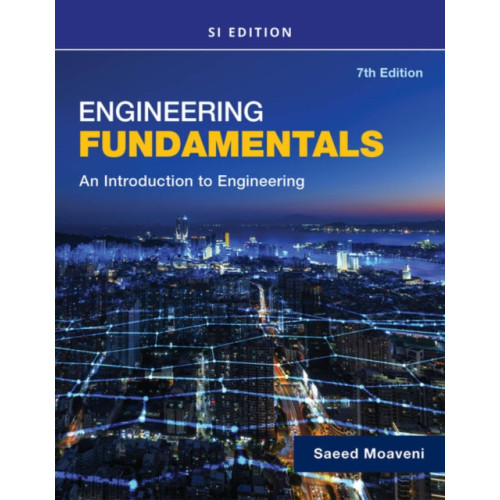 Cengage Learning, Inc Engineering Fundamentals An Introduction to Engineering, SI Edition (häftad, eng)