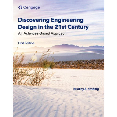 Cengage Learning, Inc Discovering Engineering Design in the 21st Century (häftad, eng)