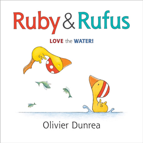 Houghton Mifflin Harcourt Publishing Company Ruby and Rufus: Love the Water! (bok, board book, eng)