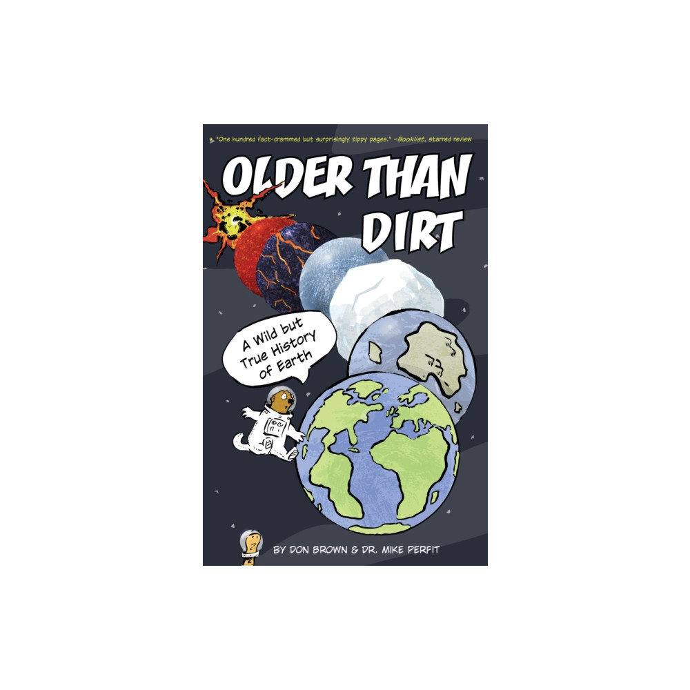 Produktbild för Older Than Dirt: A Wild but True History of Earth (häftad, eng)