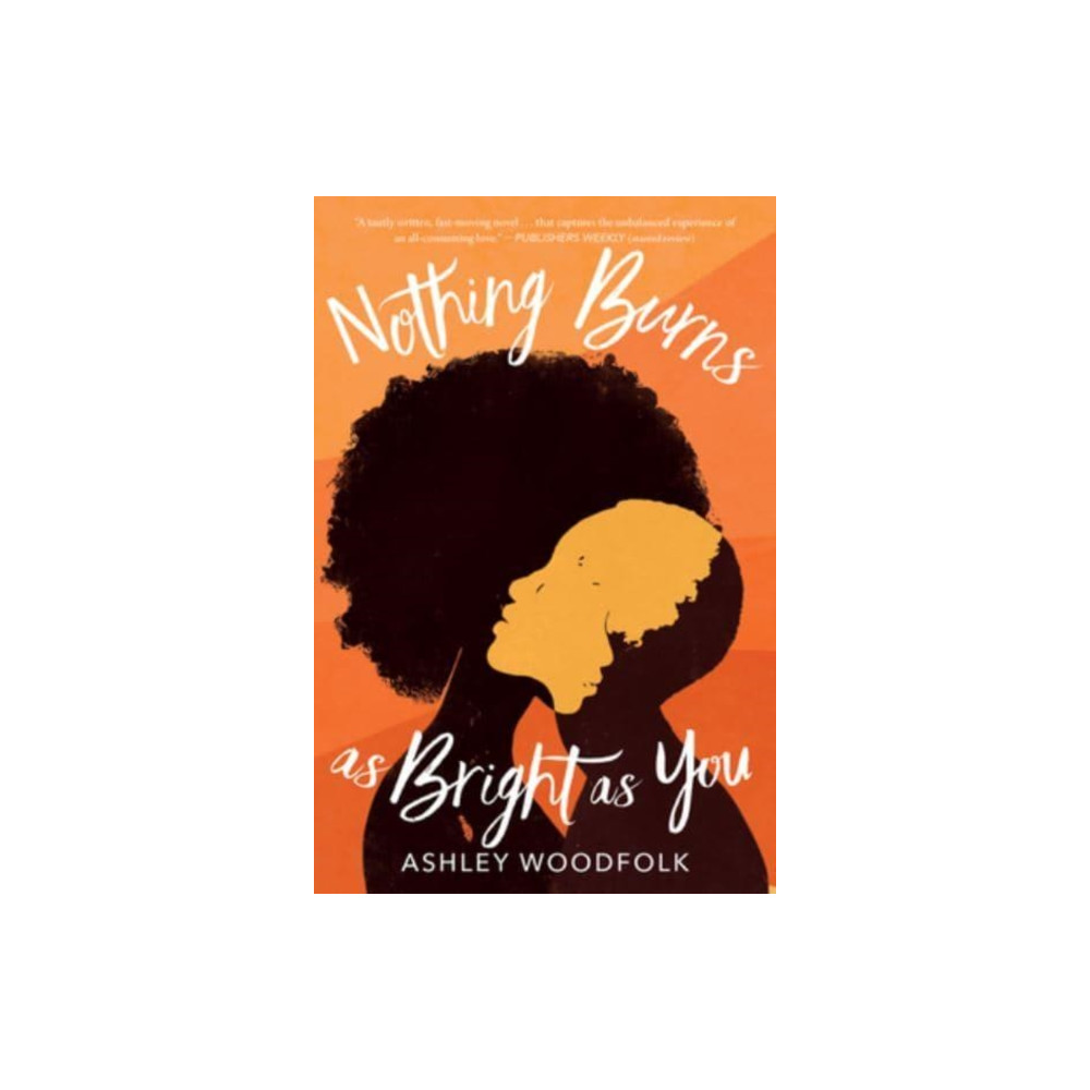 Produktbild för Nothing Burns as Bright as You (häftad, eng)