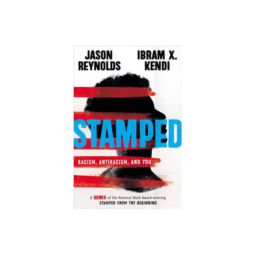 Produktbild för Stamped: Racism, Antiracism, and You (inbunden, eng)