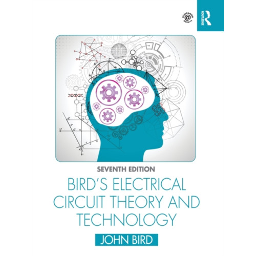 Taylor & francis ltd Bird's Electrical Circuit Theory and Technology (häftad, eng)