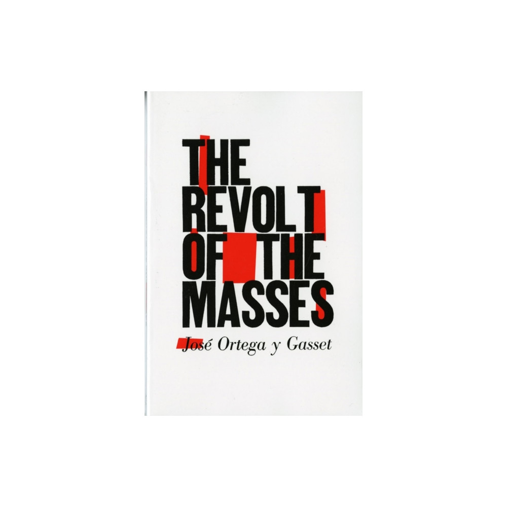 Produktbild för The Revolt of the Masses (häftad, eng)