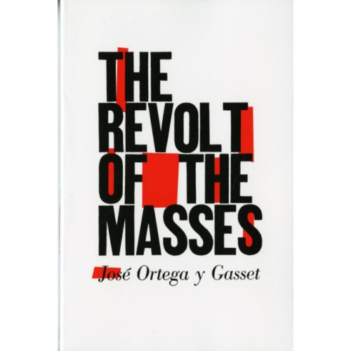 WW Norton & Co The Revolt of the Masses (häftad, eng)