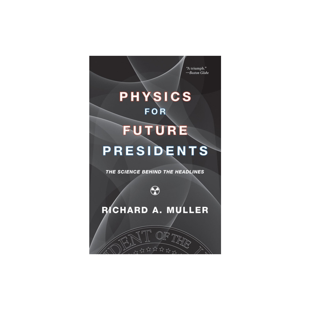 Produktbild för Physics for Future Presidents (häftad, eng)