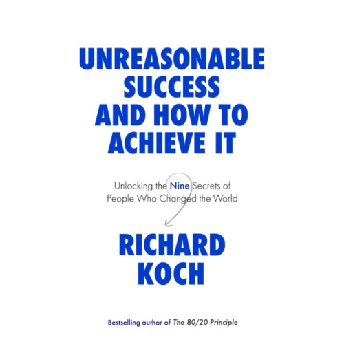 Little, Brown Book Group Unreasonable Success and How to Achieve It (häftad, eng)