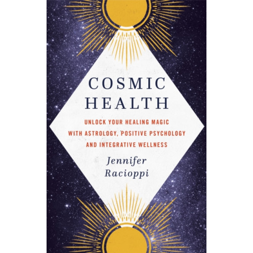 Little, Brown Book Group Cosmic Health (inbunden, eng)