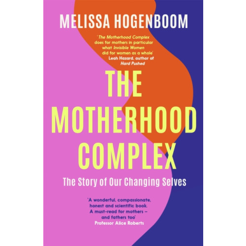 Little, Brown Book Group The Motherhood Complex (häftad, eng)