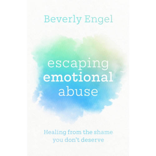 Little, Brown Book Group Escaping Emotional Abuse (häftad, eng)