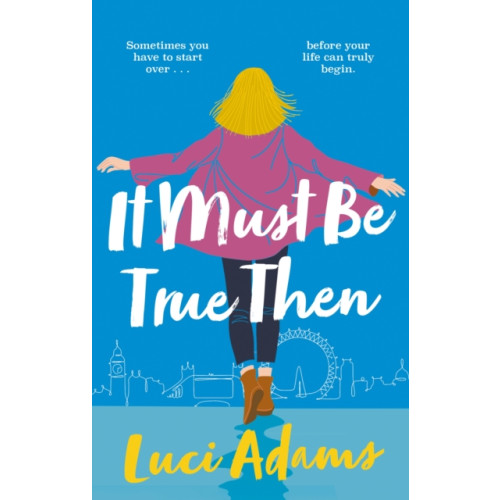 Little, Brown Book Group It Must Be True Then (häftad, eng)