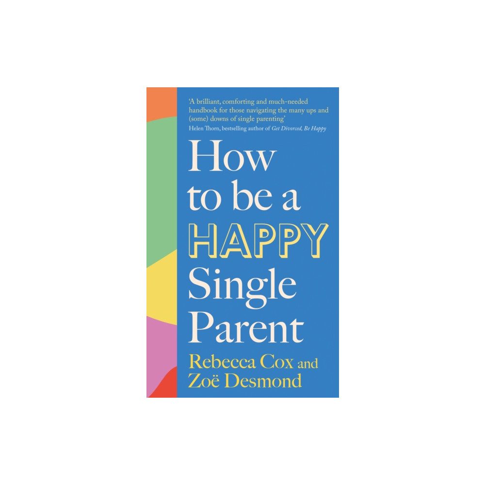 Produktbild för How to Be a Happy Single Parent (häftad, eng)