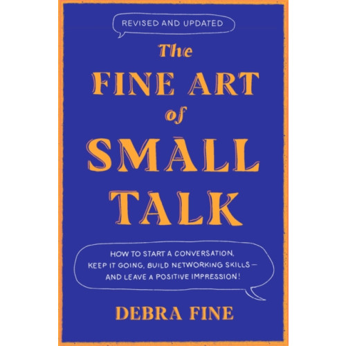 Little, Brown Book Group The Fine Art Of Small Talk (häftad, eng)
