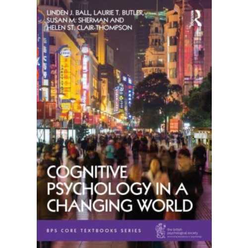 Taylor & francis ltd Cognitive Psychology in a Changing World (häftad, eng)