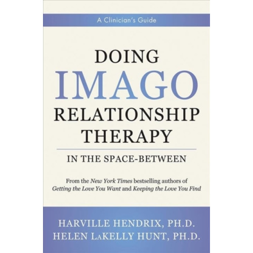 WW Norton & Co Doing Imago Relationship Therapy in the Space-Between (inbunden, eng)