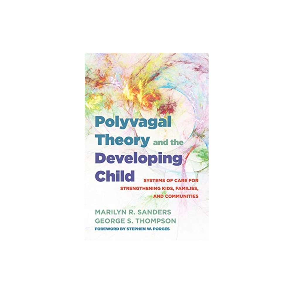 Produktbild för Polyvagal Theory and the Developing Child (inbunden, eng)
