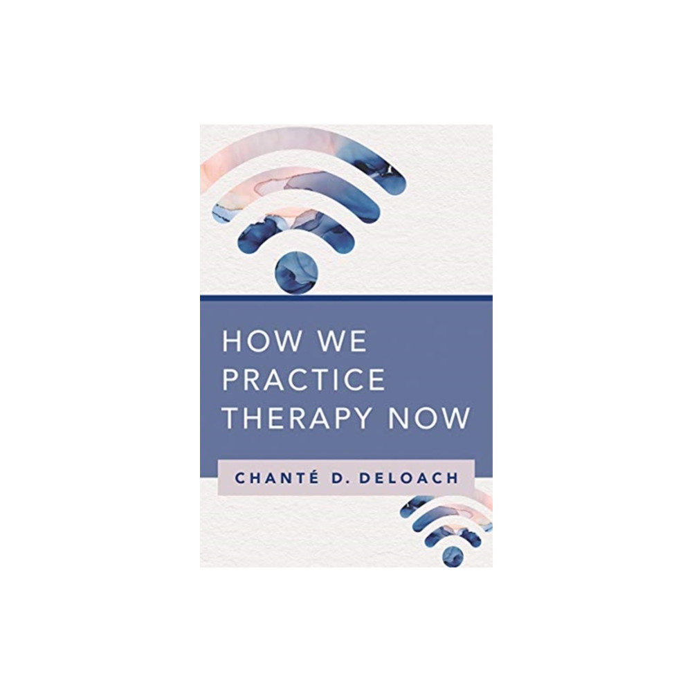 Produktbild för How We Practice Therapy Now (häftad, eng)