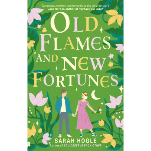 Little, Brown Book Group Old Flames and New Fortunes (häftad, eng)