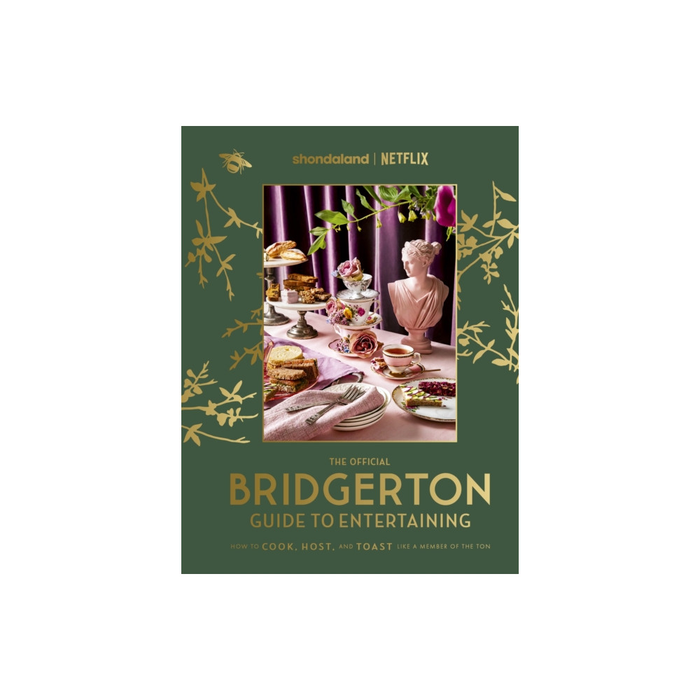 Produktbild för The Official Bridgerton Guide to Entertaining: How to Cook, Host, and Toast Like a Member of the Ton (inbunden, eng)