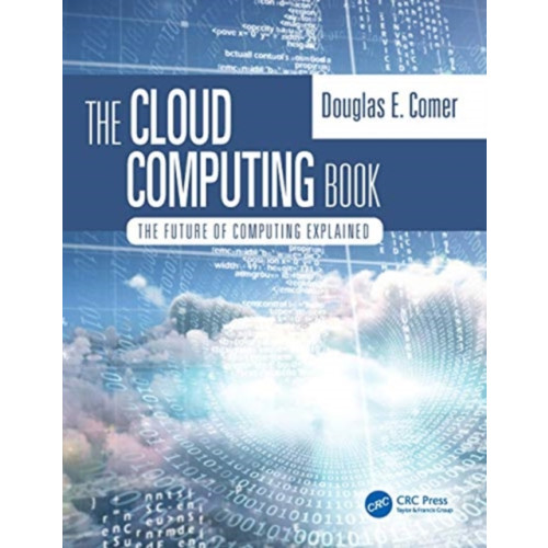 Taylor & francis ltd The Cloud Computing Book (inbunden, eng)
