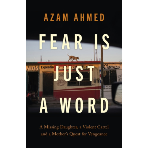 Little, Brown Book Group Fear is Just a Word (inbunden, eng)