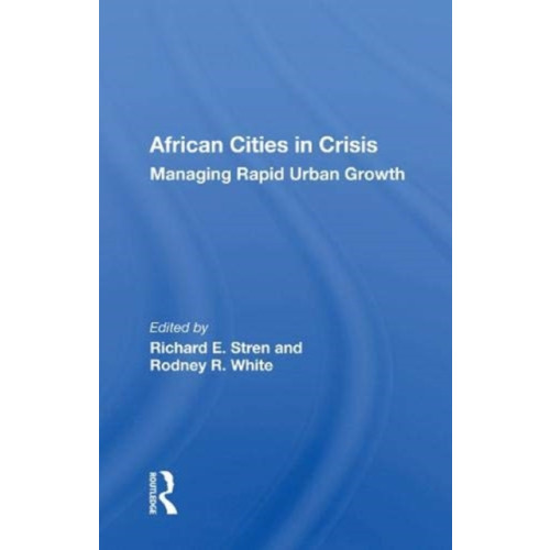 Taylor & francis ltd African Cities In Crisis (häftad, eng)