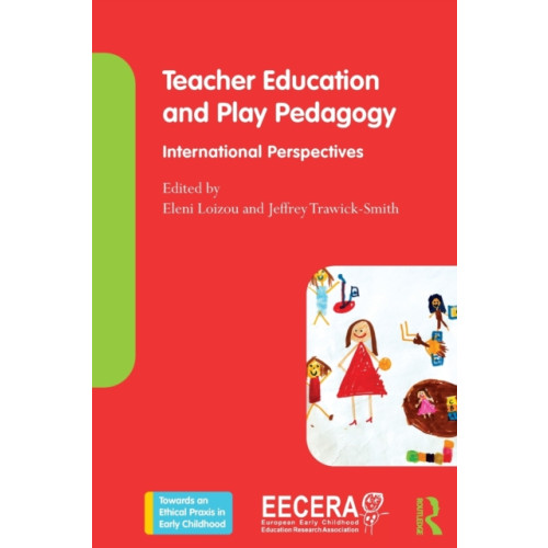 Taylor & francis ltd Teacher Education and Play Pedagogy (häftad, eng)