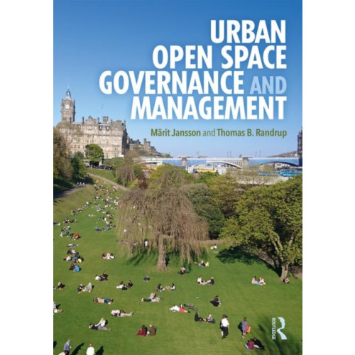 Taylor & francis ltd Urban Open Space Governance and Management (häftad, eng)