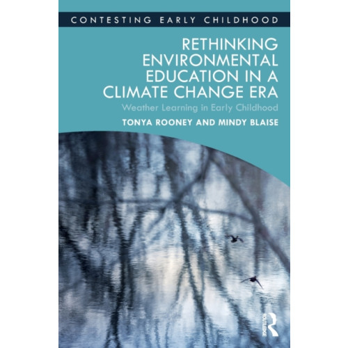 Taylor & francis ltd Rethinking Environmental Education in a Climate Change Era (häftad, eng)